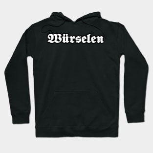 Würselen written with gothic font Hoodie